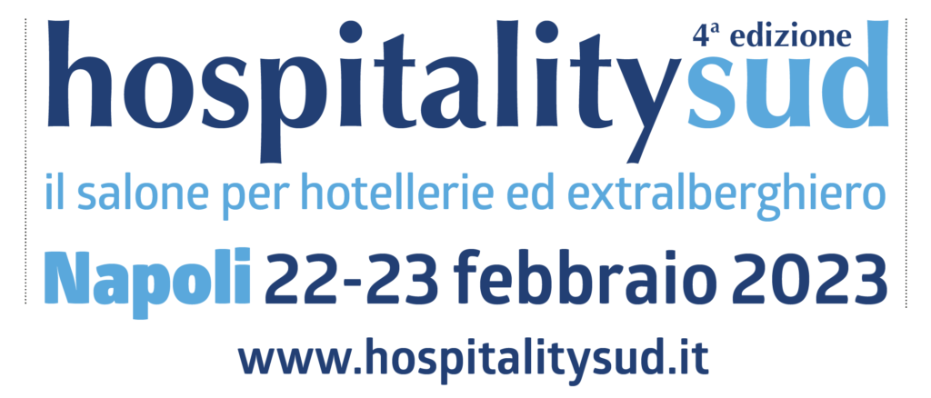 HospitalitySud, l’appuntamento del Centro Sud per gli operatori dell’hotellerie e dell’extralberghiero
