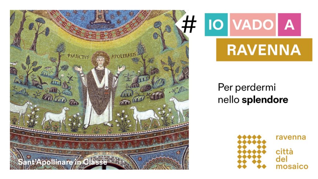 A Ravenna la nuova campagna di comunicazione e promozione turistica nell’ hashtag #iovadoaRavenna