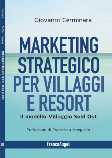 Marketing, sfide, Strategie, gestione per Villaggi Turistici e Resort nel libro di Giovanni Cerminara